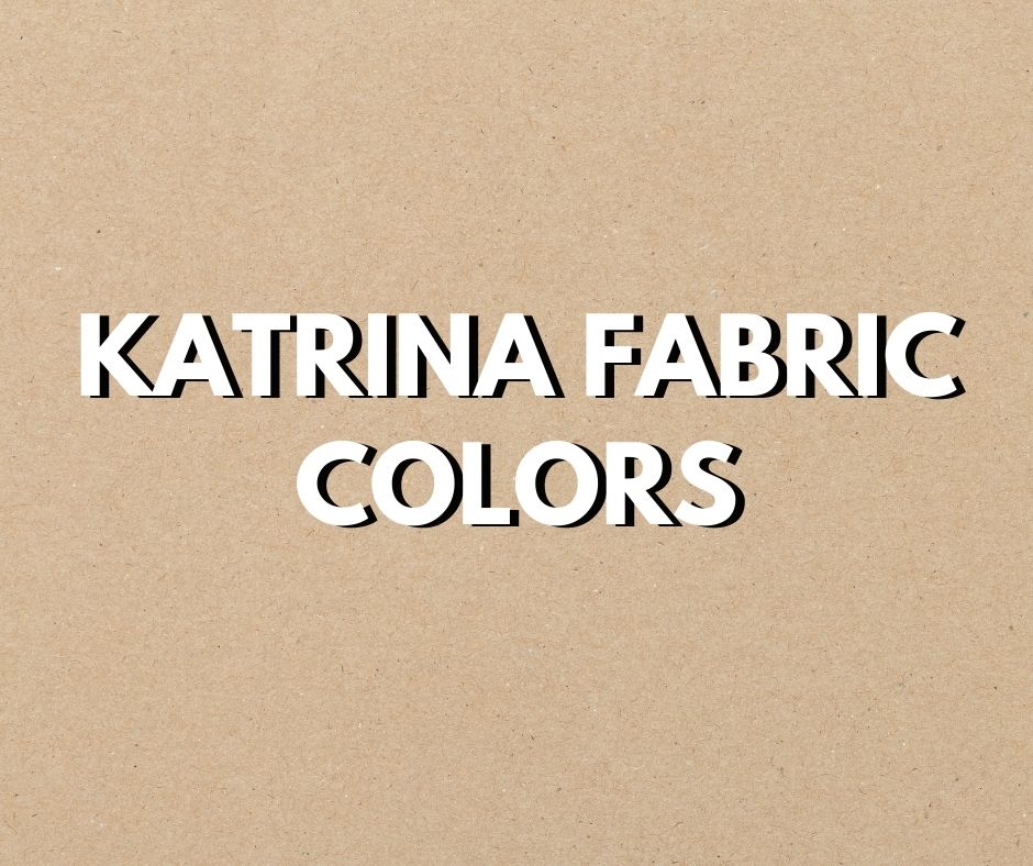 Fabric Choices/Colors