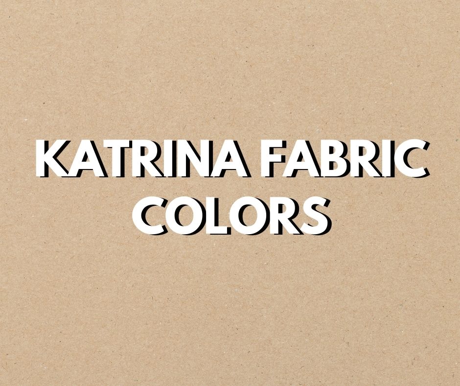 Fabric Choices/Colors